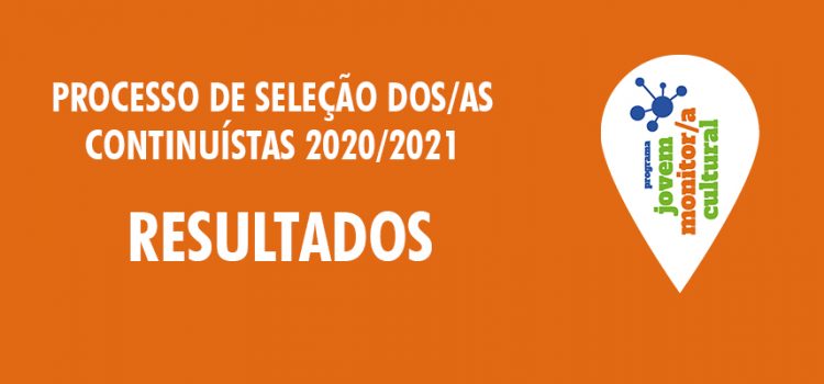 Resultado Seleção Continuístas – Edição 2020/21 Resultado Seleção Continuístas – Edição 2020/21