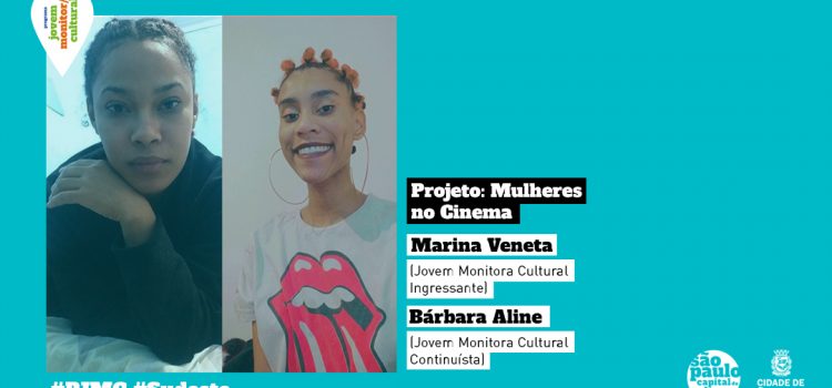 Jovens Monitoras criam conteúdo audiovisual para destacar a presença feminina no cinema Jovens Monitoras criam conteúdo audiovisual para destacar a presença feminina no cinema