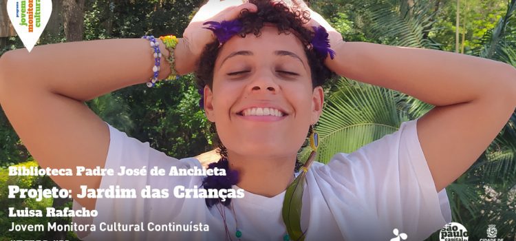 Jardim das Crianças: jovens estão criando vídeos sobre brincadeiras infantis e ligadas à natureza
